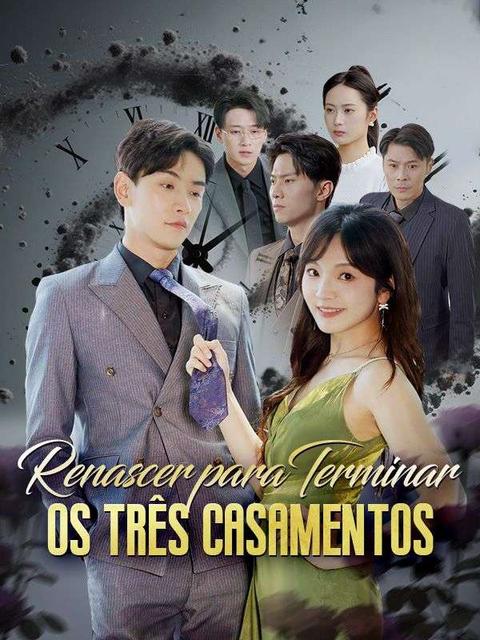 Renascer para Terminar os Três Casamentos