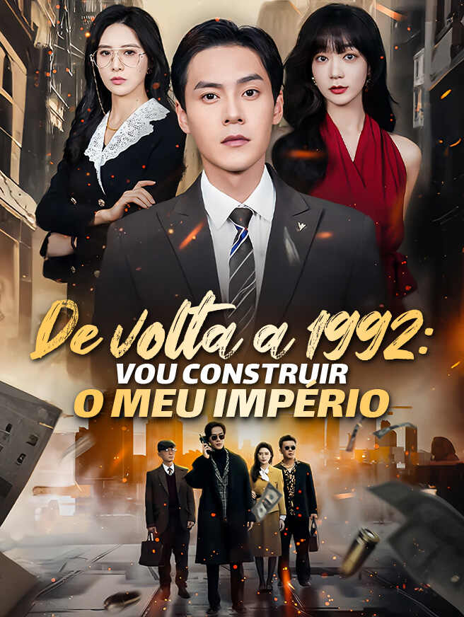 De volta a 1992: Vou Construir o Meu Império