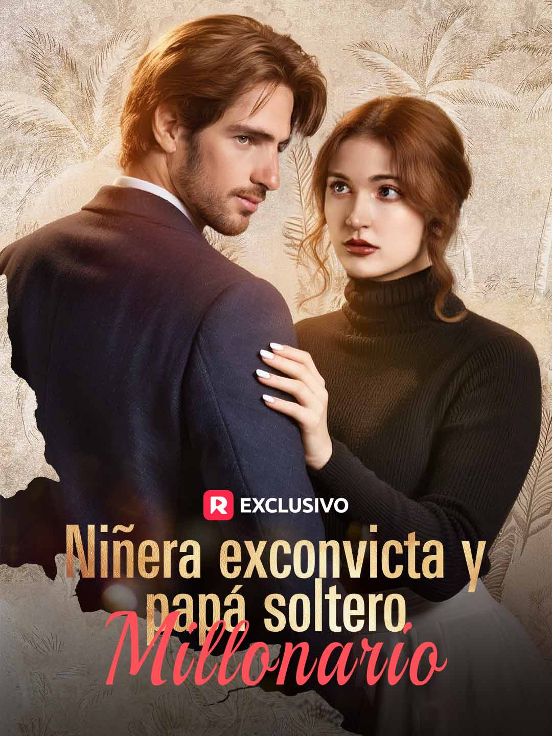 Niñera exconvicta y papá soltero millonario