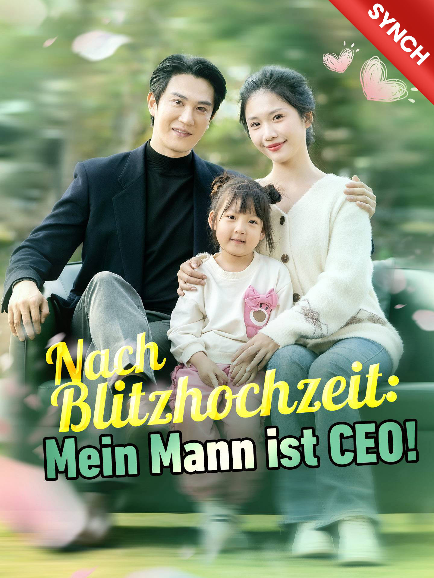[Synchron]Nach Blitzhochzeit: Mein Mann ist CEO!