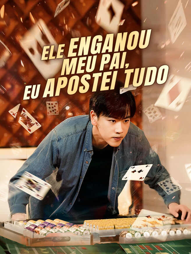 Ele Enganou Meu Pai, Eu Apostei Tudo
