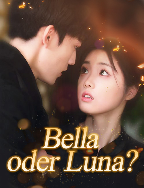 Bella oder Luna?